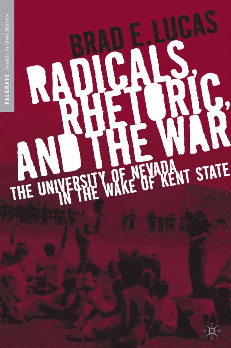 B. Lucas, Brad Lucas - Radicals, Rhetoric, and the War, Häftad