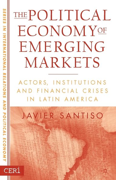 bokomslag The Political Economy of Emerging Markets