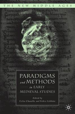 Paradigms and Methods in Early Medieval Studies 1