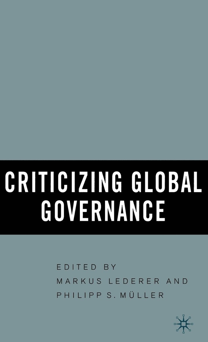 Criticizing Global Governance 1