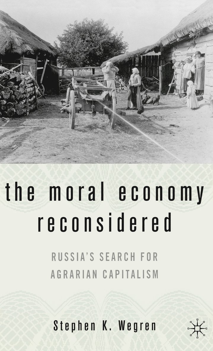 The Moral Economy Reconsidered 1