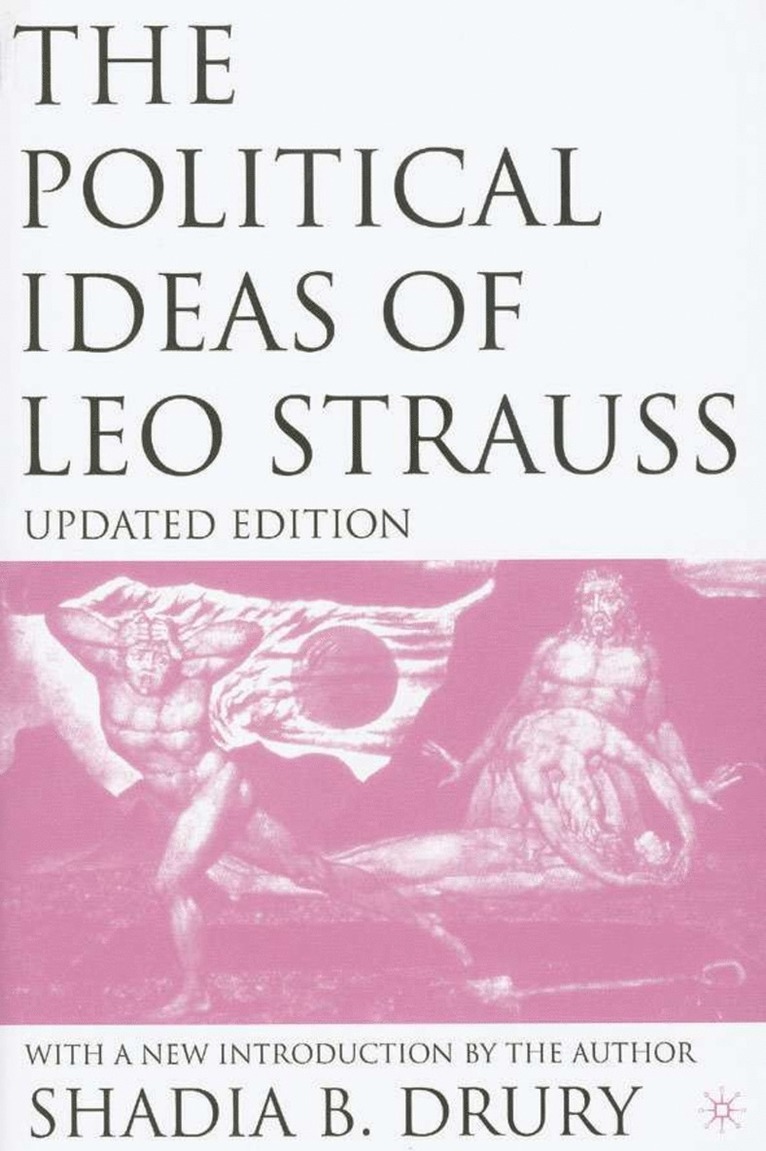 S. Drury, Shadia B. Drury - Political Ideas of Leo Strauss, Updated Edition, Häftad
