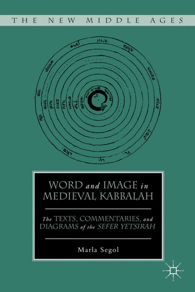 M. Segol - Word and Image in Medieval Kabbalah, Inbunden