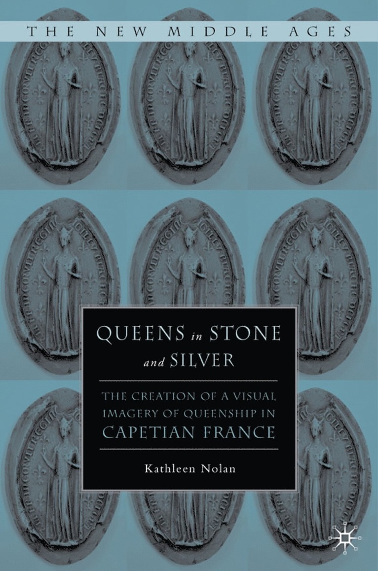 K. Nolan, Kathleen Nolan - Queens in Stone and Silver, Inbunden