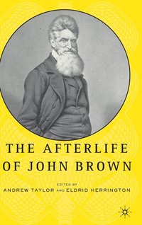 bokomslag The Afterlife of John Brown