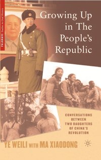 bokomslag Growing Up in the People's Republic