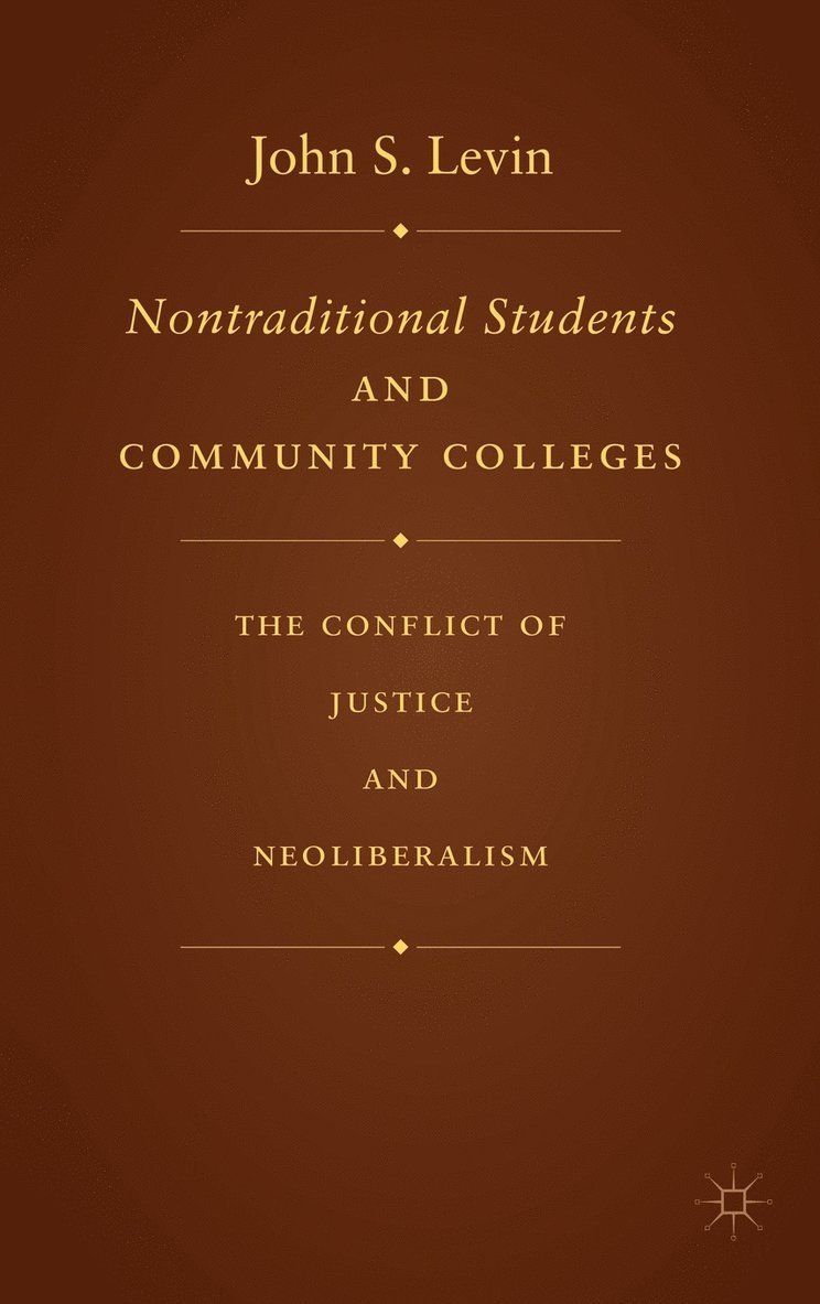 Nontraditional Students and Community Colleges 1