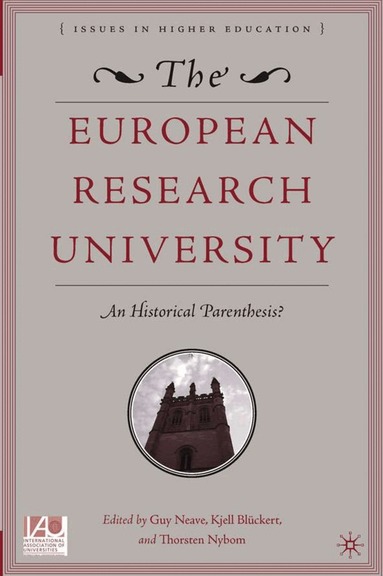 Guy Neave, K. Blückert, T. Nybom - European Research University, Inbunden