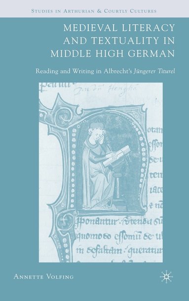 bokomslag Medieval Literacy and Textuality in Middle High German