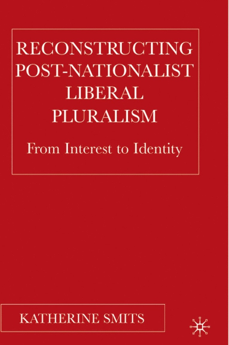 Reconstructing Post-Nationalist Liberal Pluralism