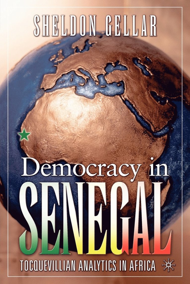 S. Gellar, Sheldon Gellar - Democracy in Senegal, Häftad