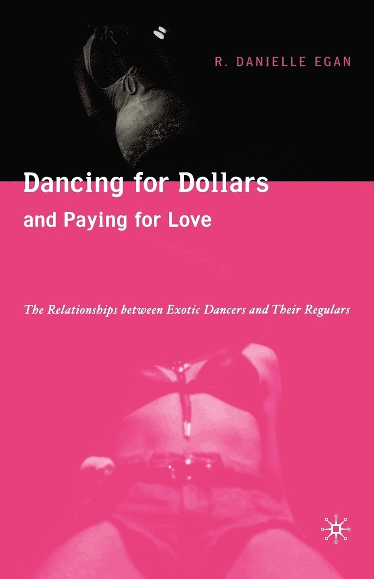 Dancing for Dollars and Paying for Love 1