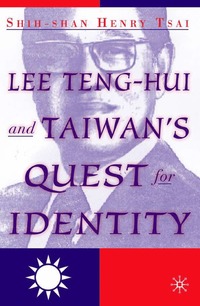 bokomslag Lee Teng-hui and Taiwan's Quest for Identity