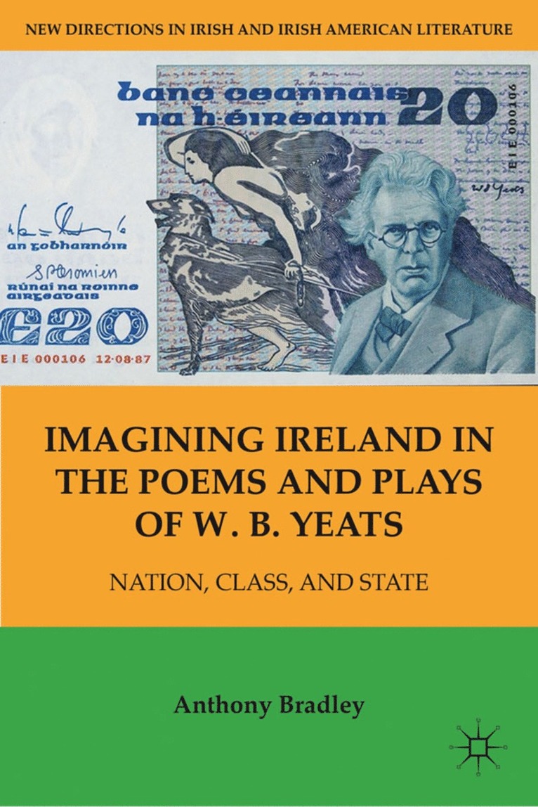 Imagining Ireland in the Poems and Plays of W. B. Yeats 1