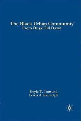 G. Tate, Gayle T. Tate, Lewis A. Randolph - Black Urban Community, Häftad