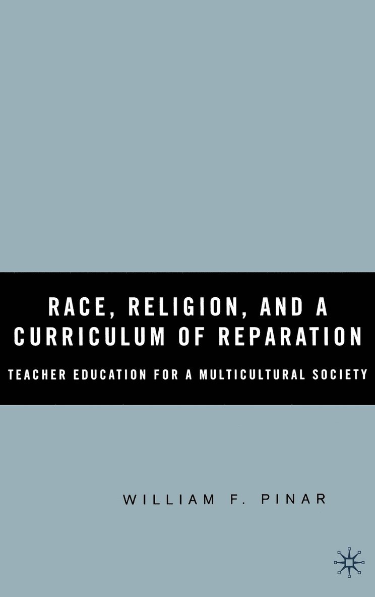 Race, Religion, and A Curriculum of Reparation 1