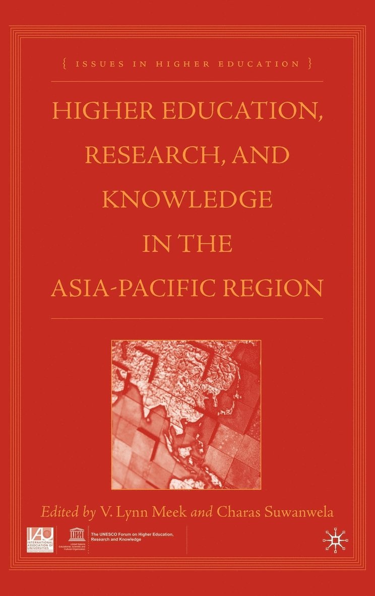 Higher Education, Research, and Knowledge in the Asia-Pacific Region 1