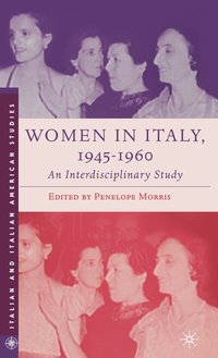 bokomslag Women in Italy, 1945-1960: An Interdisciplinary Study