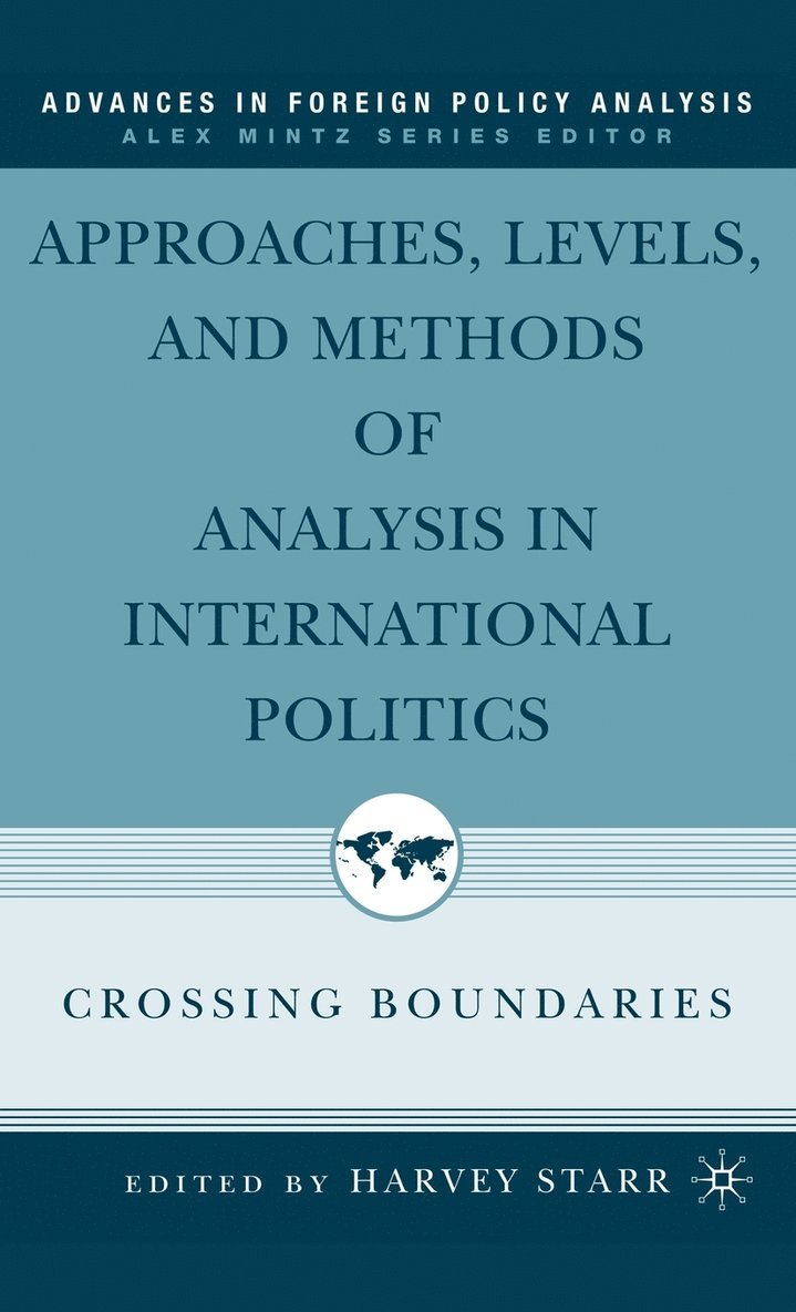 Approaches, Levels, and Methods of Analysis in International Politics 1