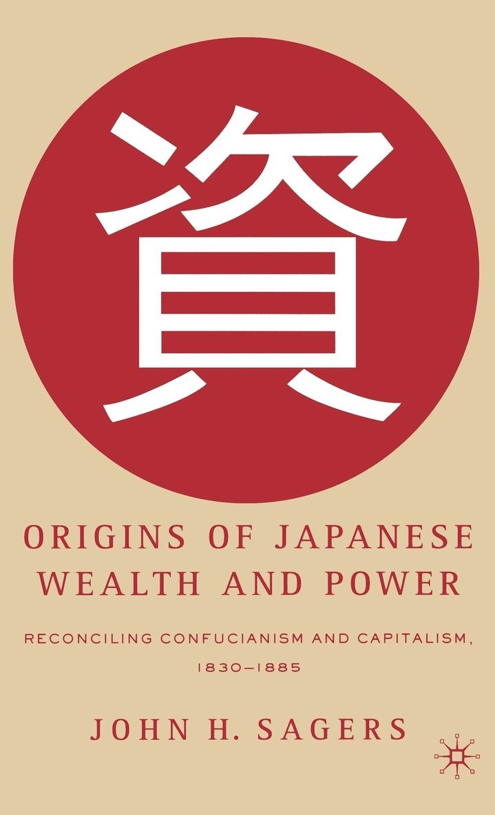 Origins of Japanese Wealth and Power 1