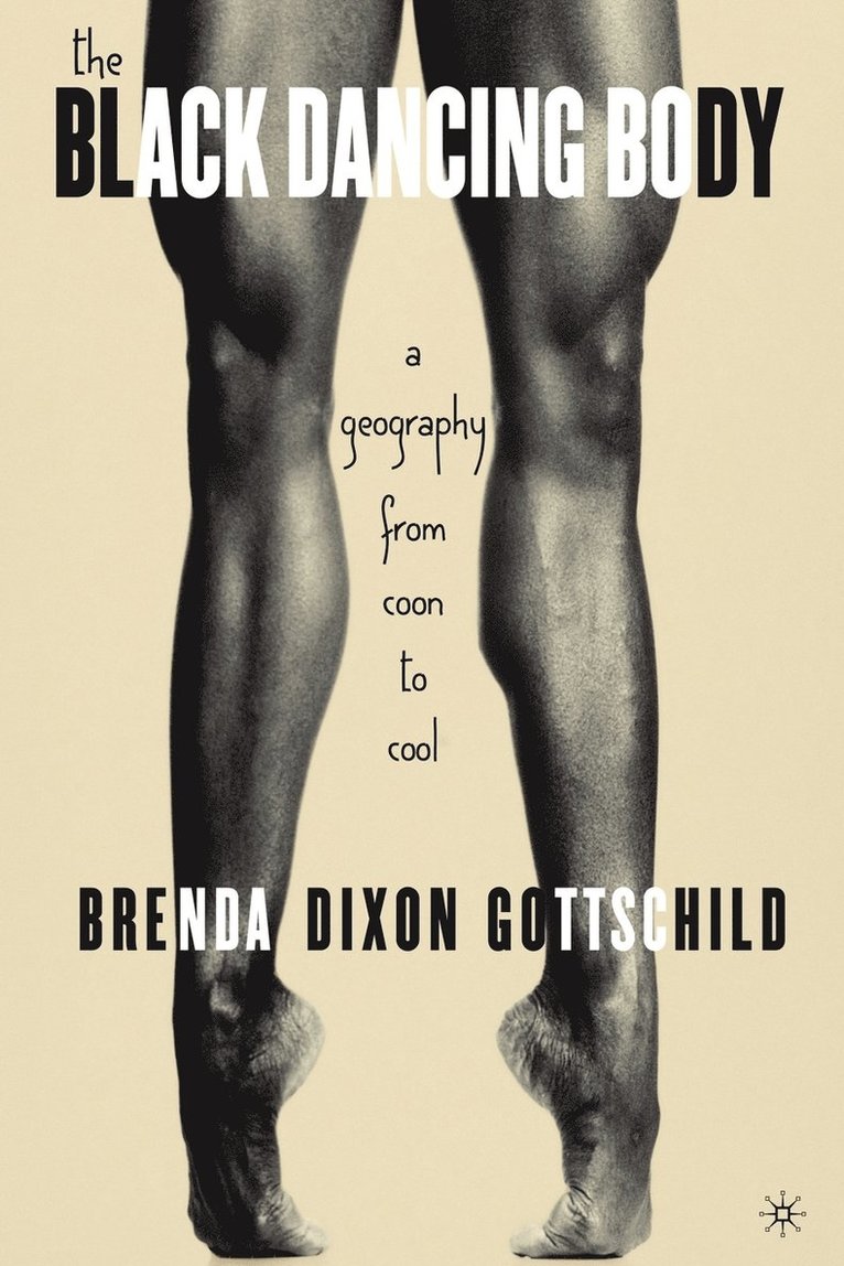 B. Gottschild, Brenda Dixon Gottschild - Black Dancing Body, Häftad