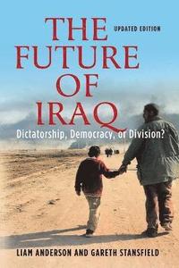 bokomslag The Future of Iraq