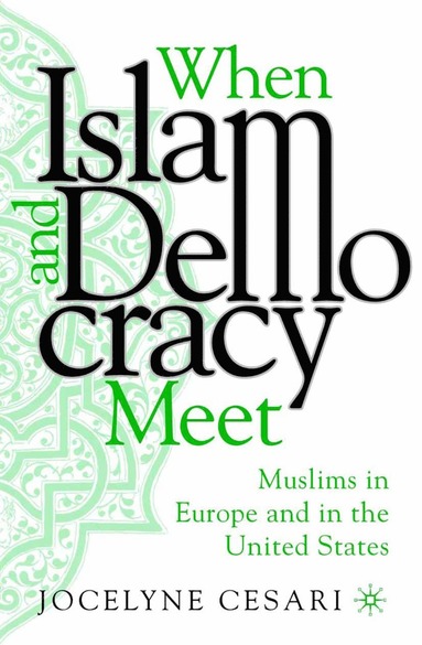 bokomslag When Islam and Democracy Meet: Muslims in Europe and in the United States