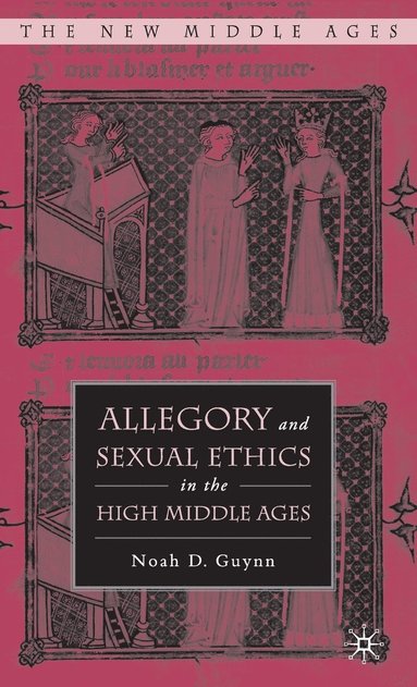 bokomslag Allegory and Sexual Ethics in the High Middle Ages