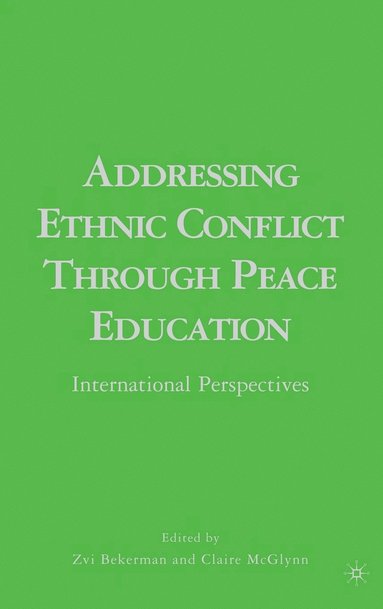 bokomslag Addressing Ethnic Conflict through Peace Education