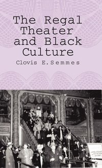 bokomslag Regal Theater and Black Culture