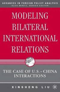 bokomslag Modeling Bilateral International Relations