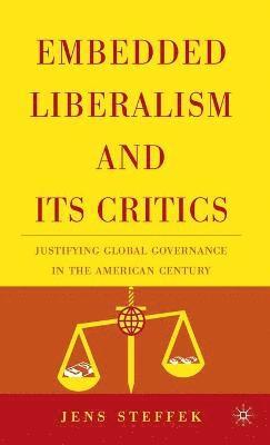 bokomslag Embedded Liberalism and its Critics