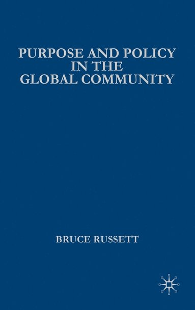 bokomslag Purpose and Policy in the Global Community