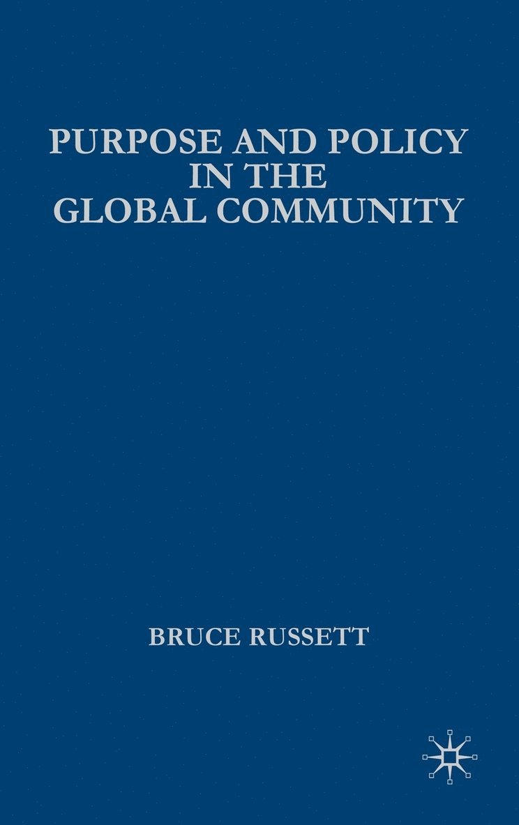Purpose and Policy in the Global Community 1