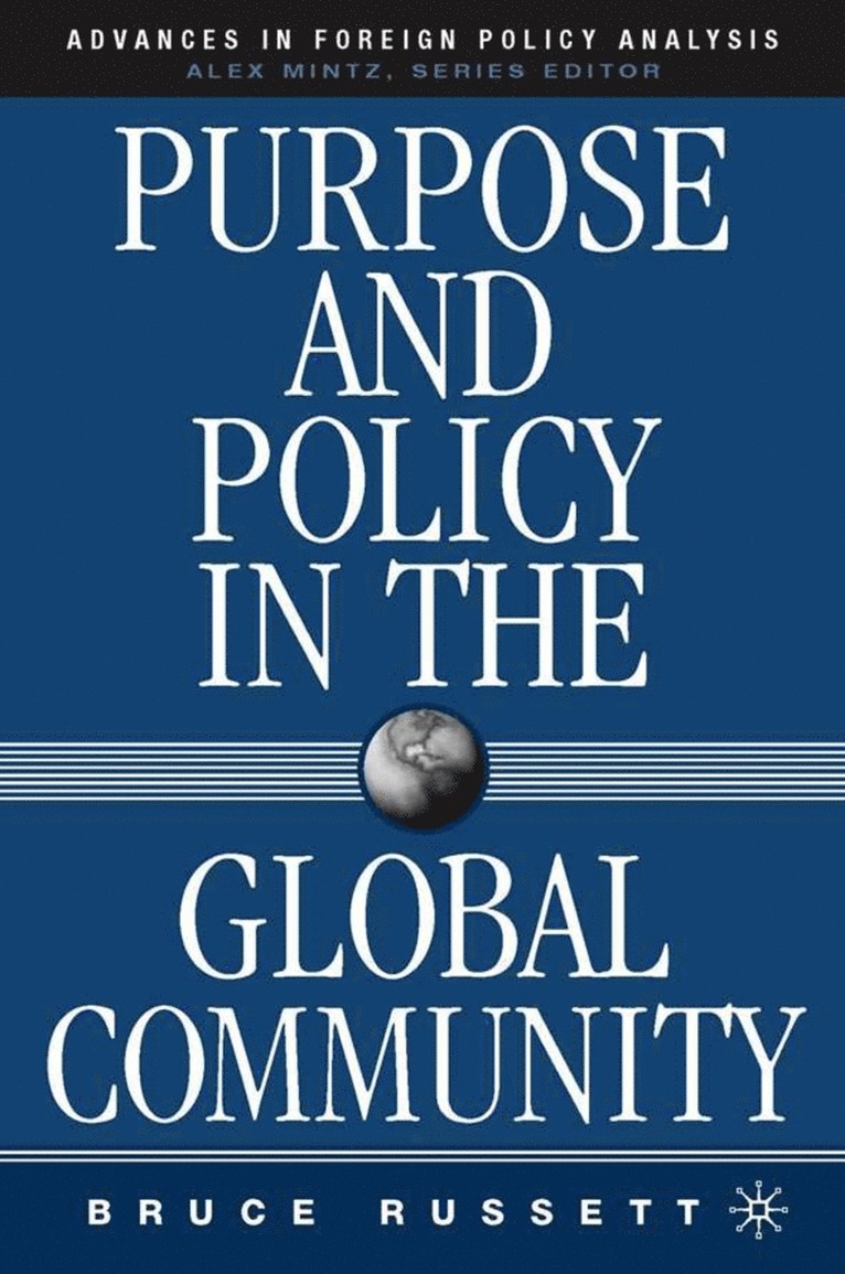 Purpose and Policy in the Global Community 1