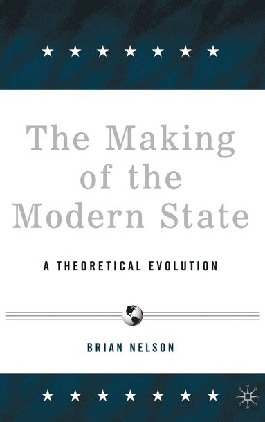 bokomslag The Making of the Modern State