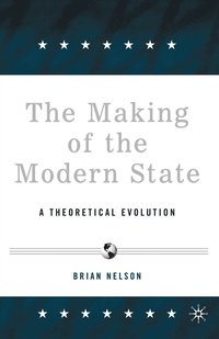 bokomslag The Making of the Modern State