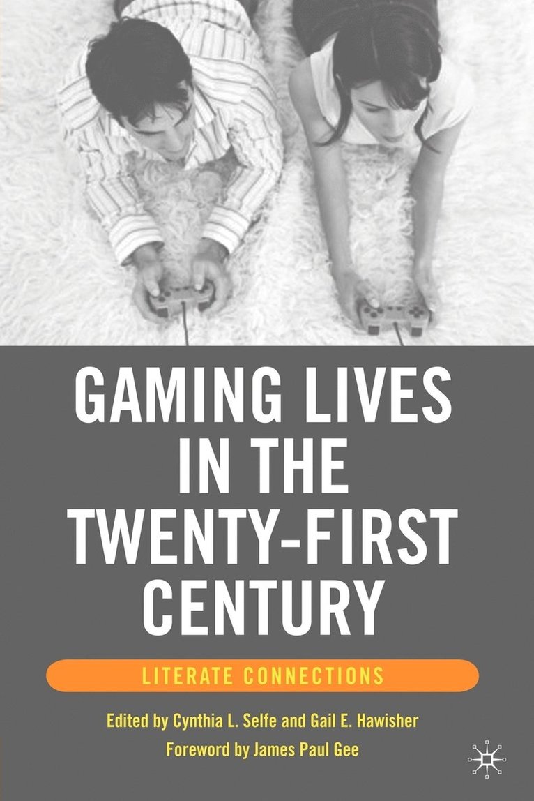 Gaming Lives in the Twenty-First Century 1