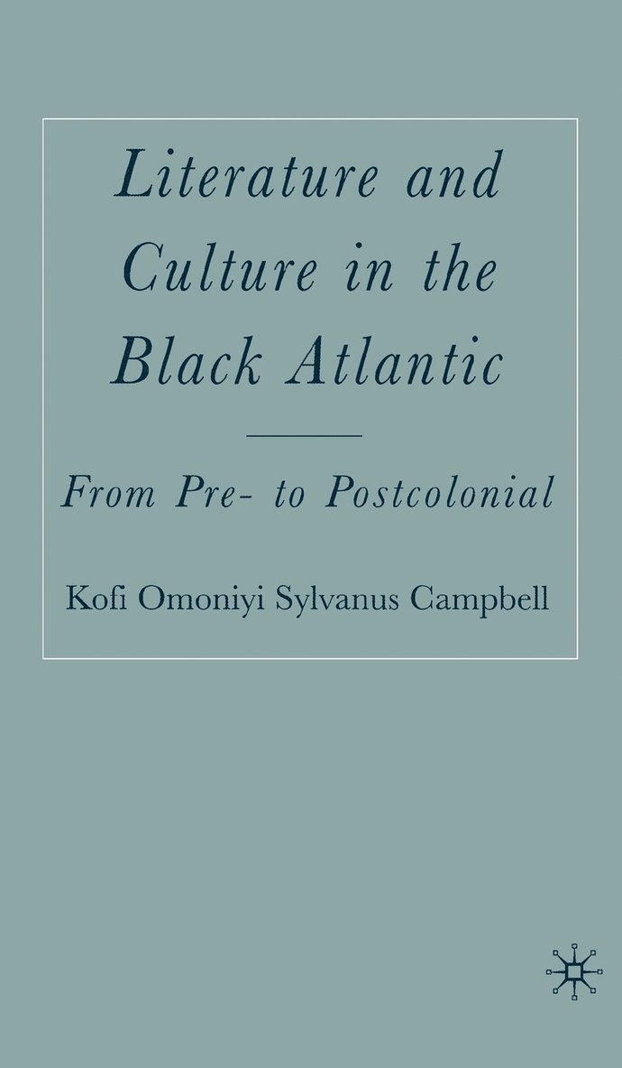 Literature and Culture in the Black Atlantic 1