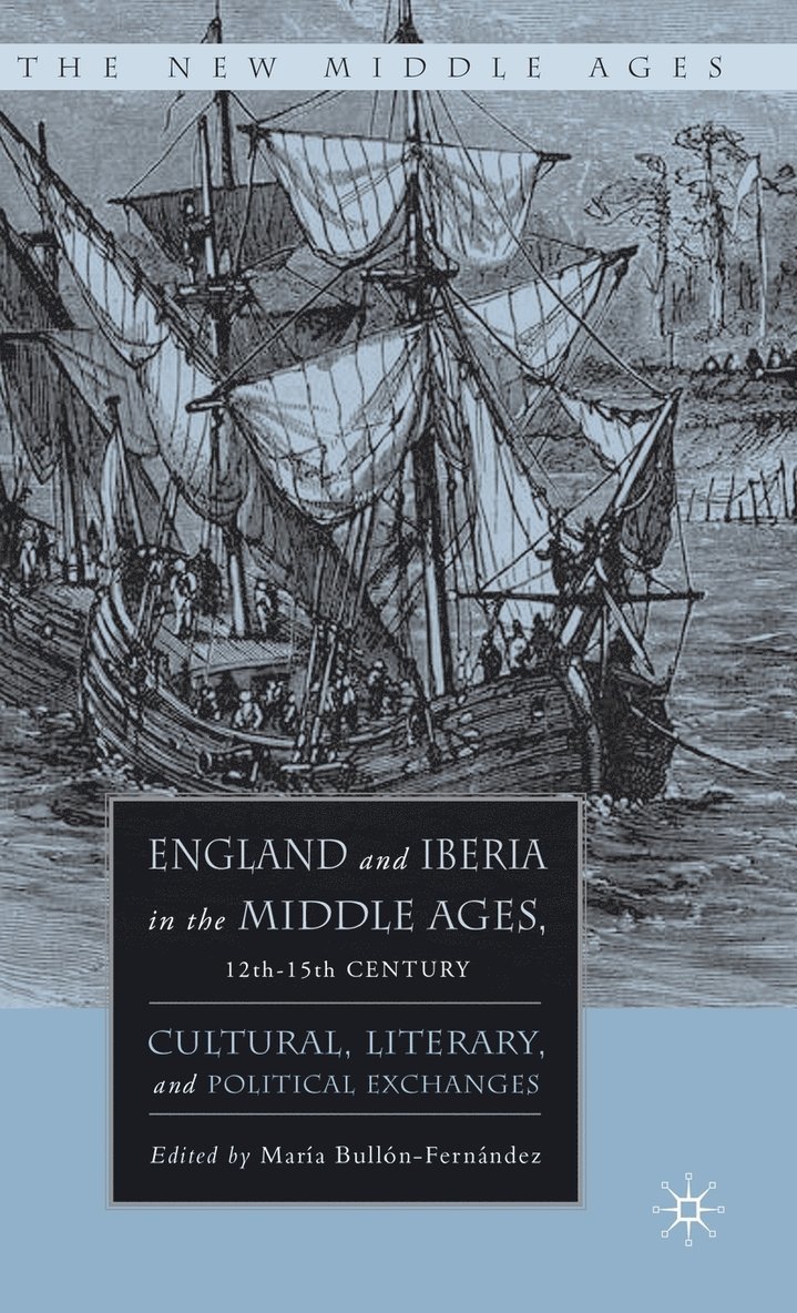 England and Iberia in the Middle Ages, 12th-15th Century 1