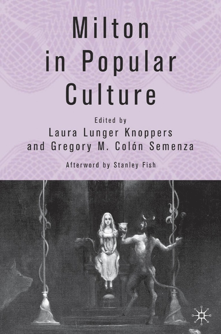 L. Knoppers, G. Colón Semenza, G. Colon Semenza, Gregory M. Colon Semenza, Laura Lunger Knoppers, G Colón Semenza - Milton in Popular Culture, Inbunden