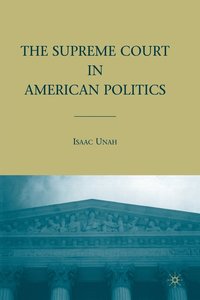 bokomslag The Supreme Court in American Politics