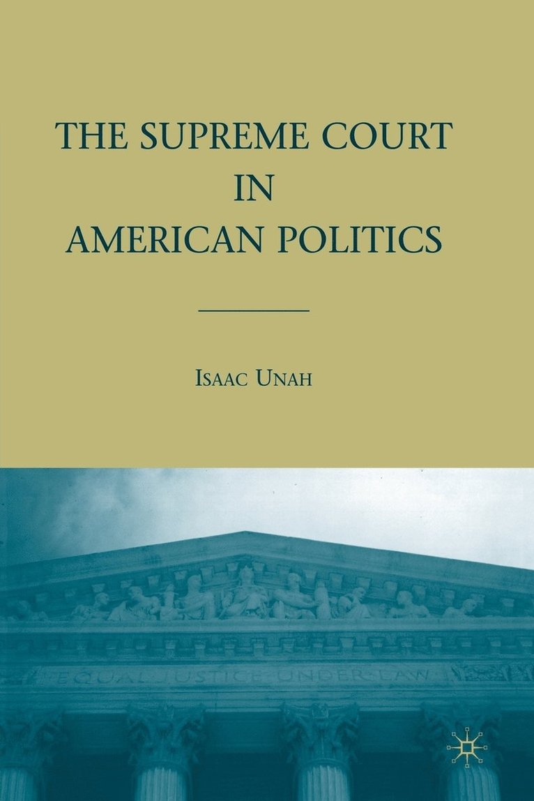 The Supreme Court in American Politics 1