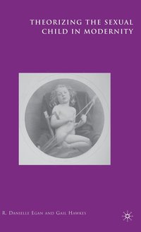 bokomslag Theorizing the Sexual Child in Modernity