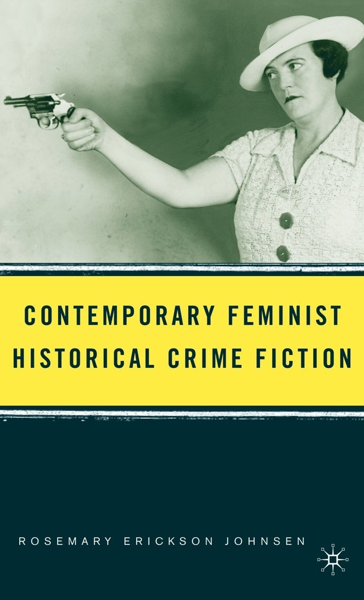 Contemporary Feminist Historical Crime Fiction 1