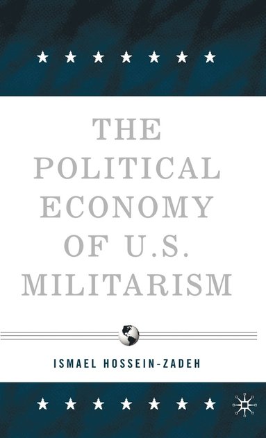 bokomslag Political Economy of U.S. Militarism