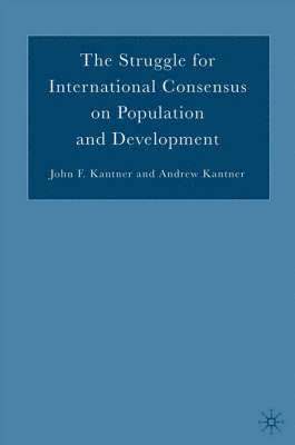 The Struggle for International Consensus on Population and Development 1