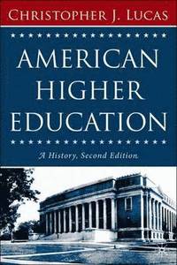 bokomslag American Higher Education, Second Edition