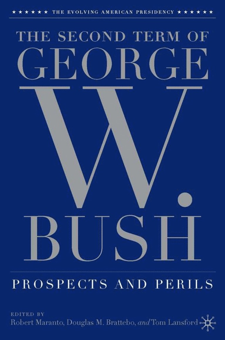 The Second Term of George W. Bush 1