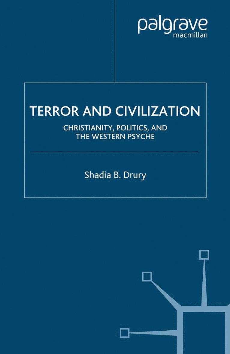 S. Drury, Shadia B. Drury - Terror and Civilization, Häftad